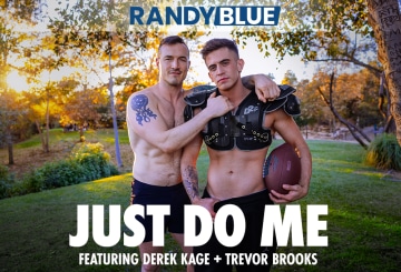 Penthouse Gold porn video: Just Do Me: Derek Kage & Trevor Brooks